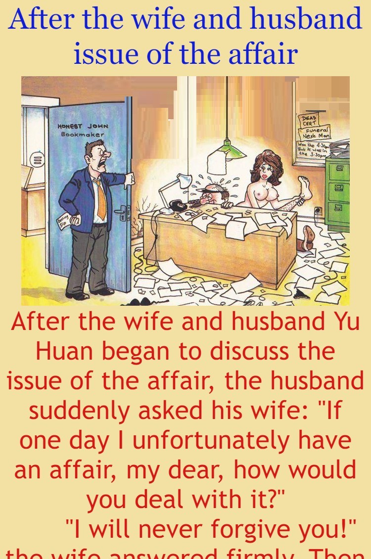After the wife and husband issue of the affair