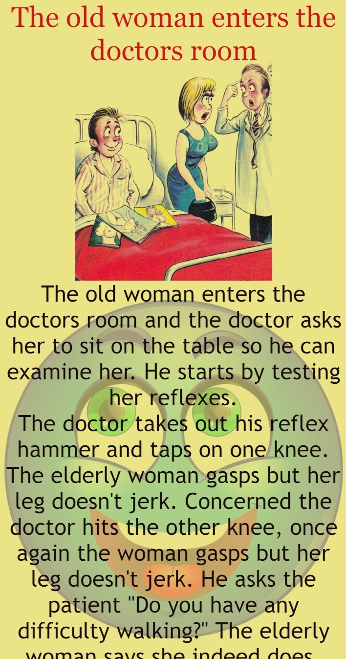 The old woman enters the doctors room