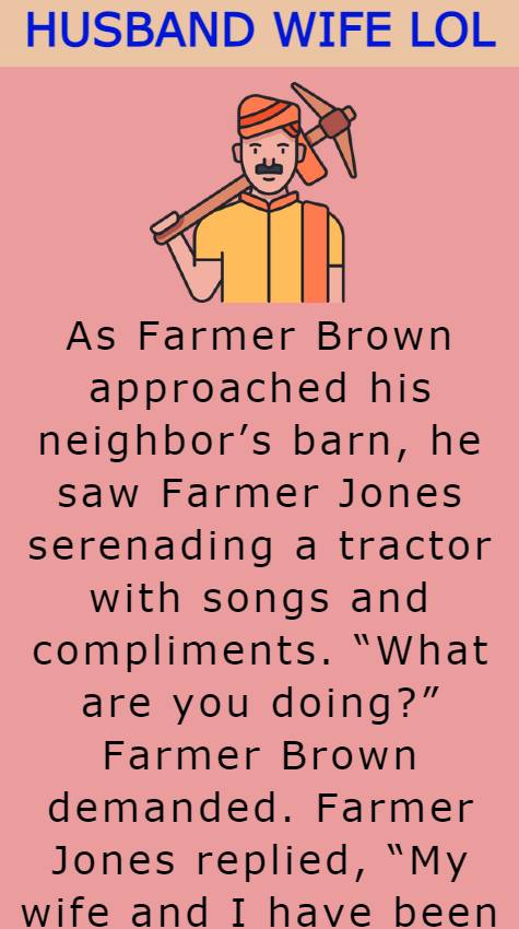 As Farmer Brown approached his neighbor