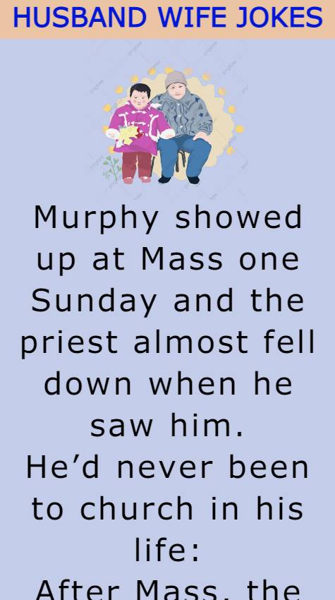 Murphy showed up at Mass 