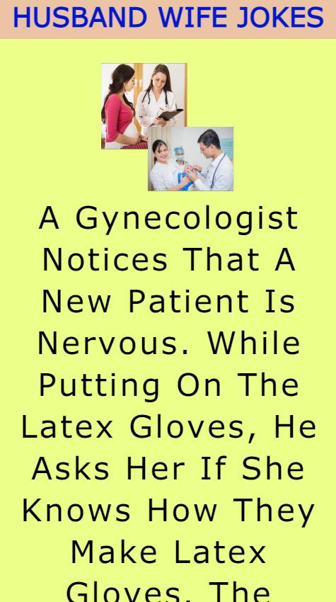 A Gynecologist Notices That A New 