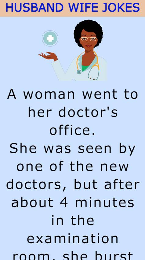 A woman went to her doctor's office