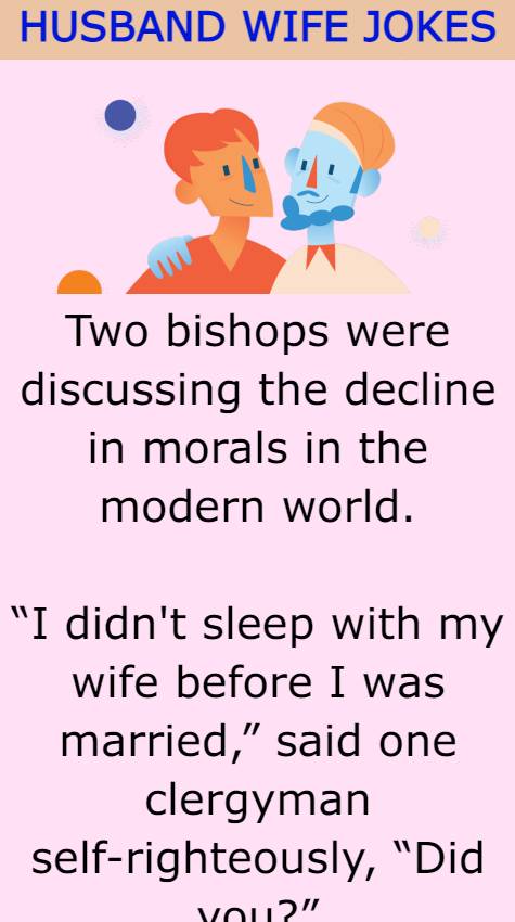 Two bishops were discussing