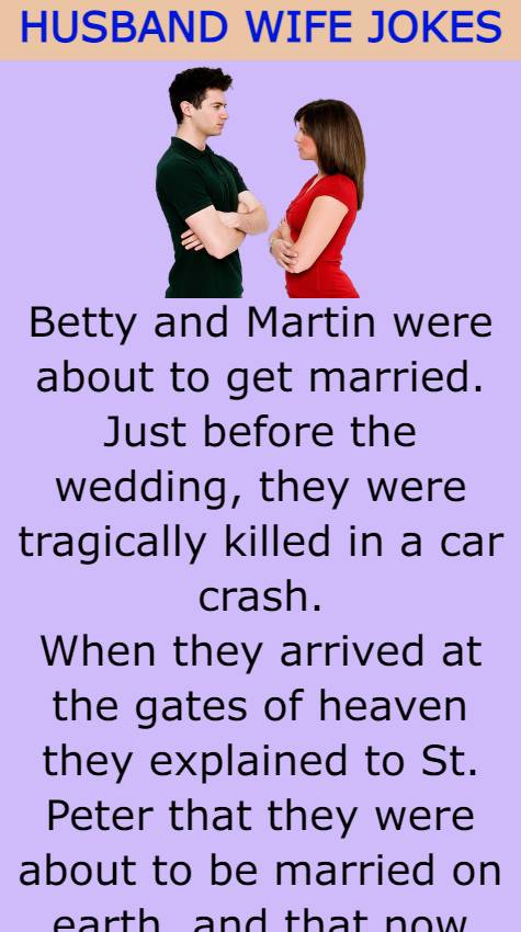 Betty and Martin were about to get married