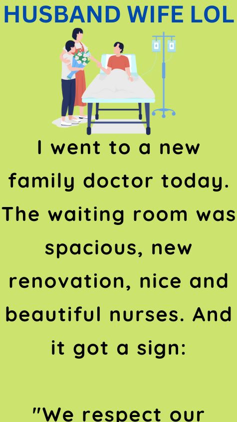 I went to a new family doctor