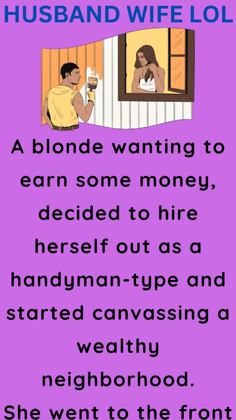 A blonde wanting to earn some money