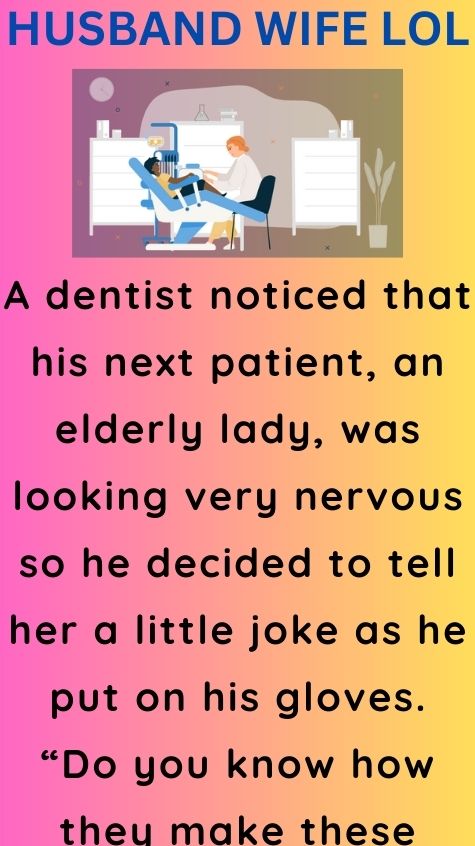 A dentist noticed that his 
