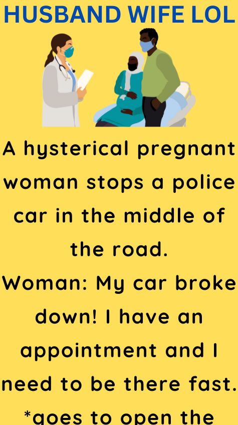 A hysterical pregnant woman stops