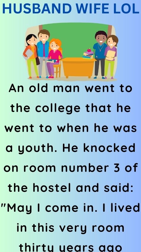 An old man went to the college
