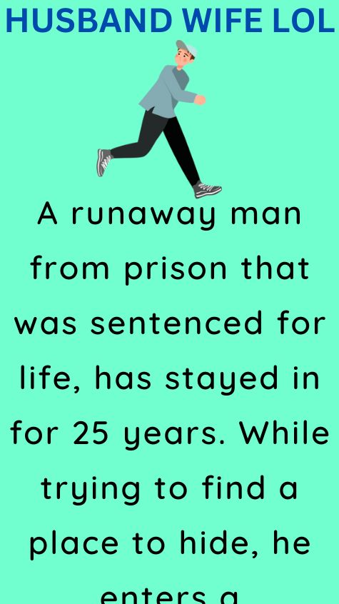 A runaway man from prison