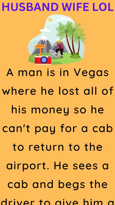A man is in Vegas where he lost