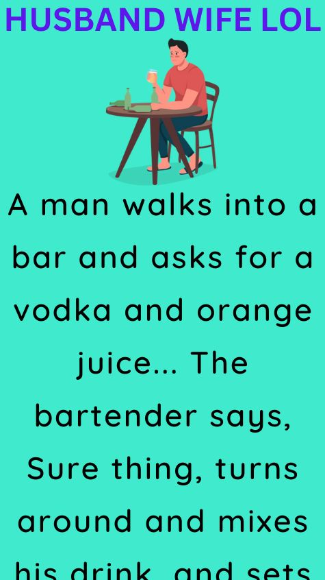 A man walks into a bar and asks for a vodka