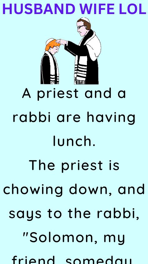 A priest and a rabbi