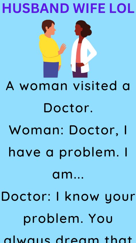 A woman visited a Doctor