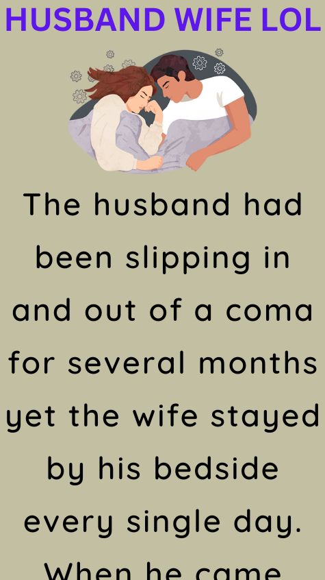 The husband had been slipping
