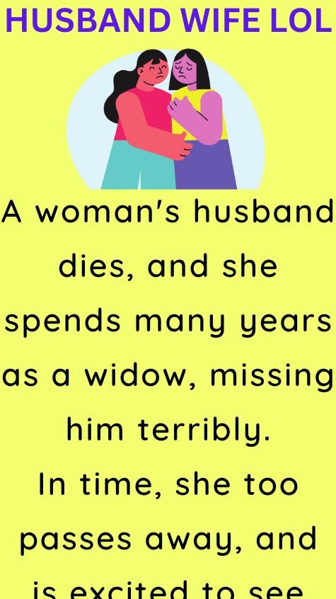 A womans husband dies