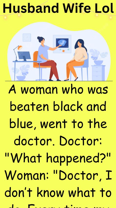 A woman who was beaten black and blue