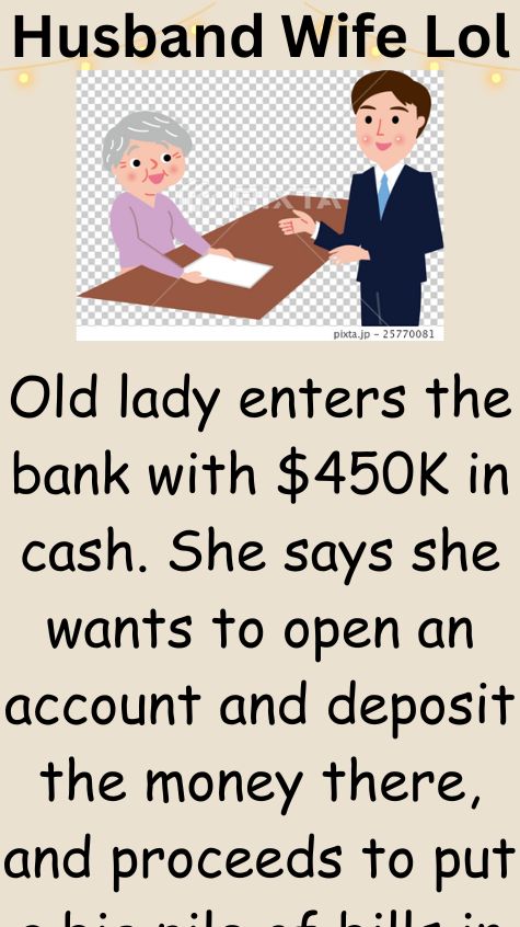 Old lady enters the bank