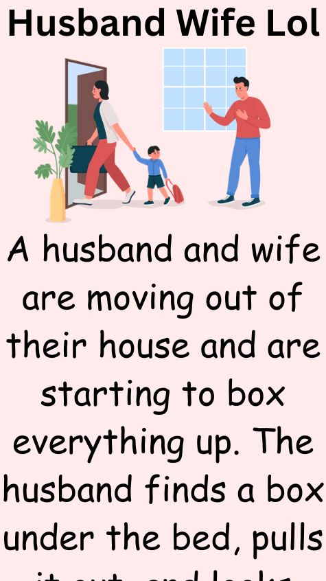 A husband and wife are moving out of their house