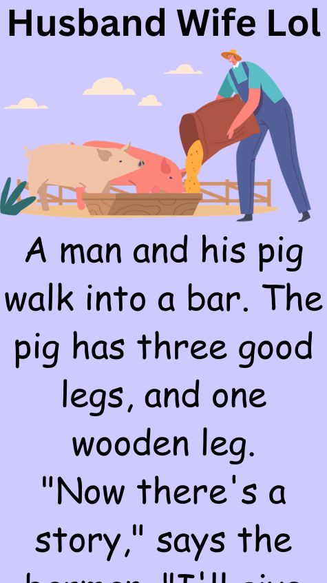 A man and his pig walk into a bar
