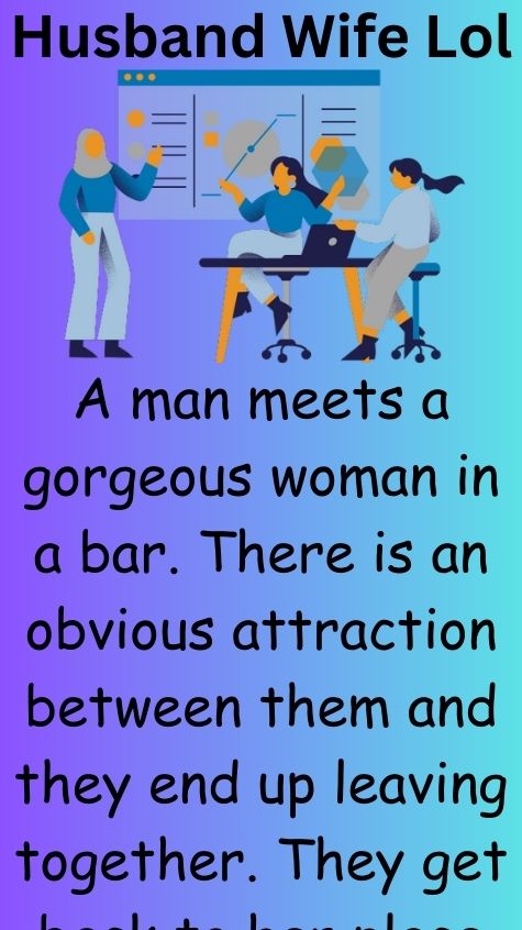 A man meets a gorgeous woman in a bar