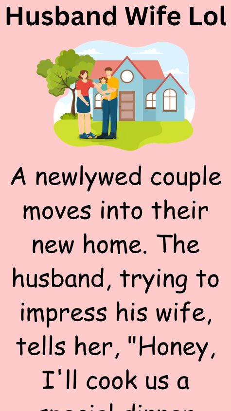 A newlywed couple moves into their new home