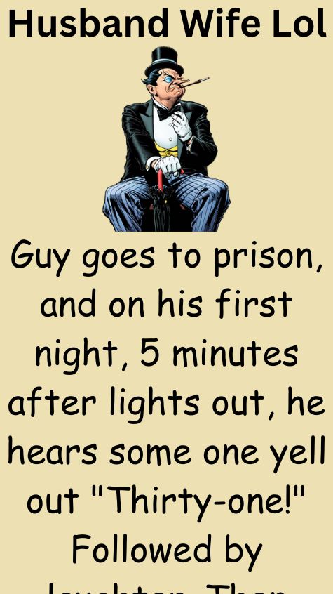 Guy goes to prison and on his first night