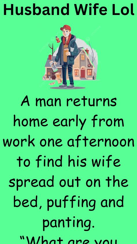 A man returns home early from work one afternoon