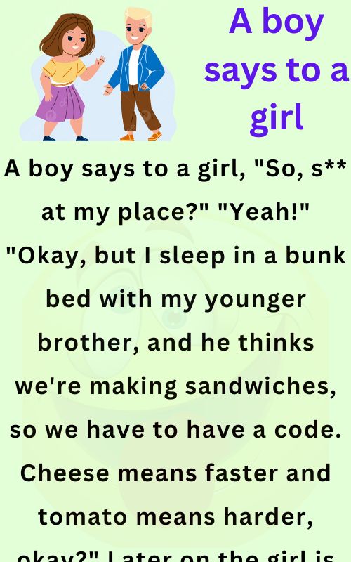 A boy says to a girl - Funny Jokes