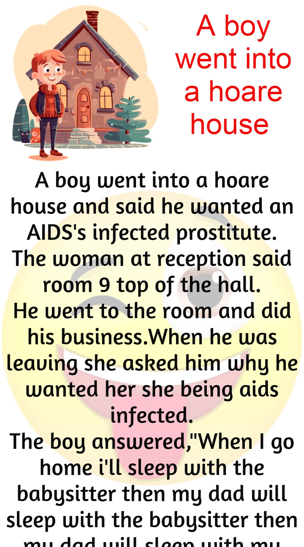 A boy went into a hoare house - Funny Jokes