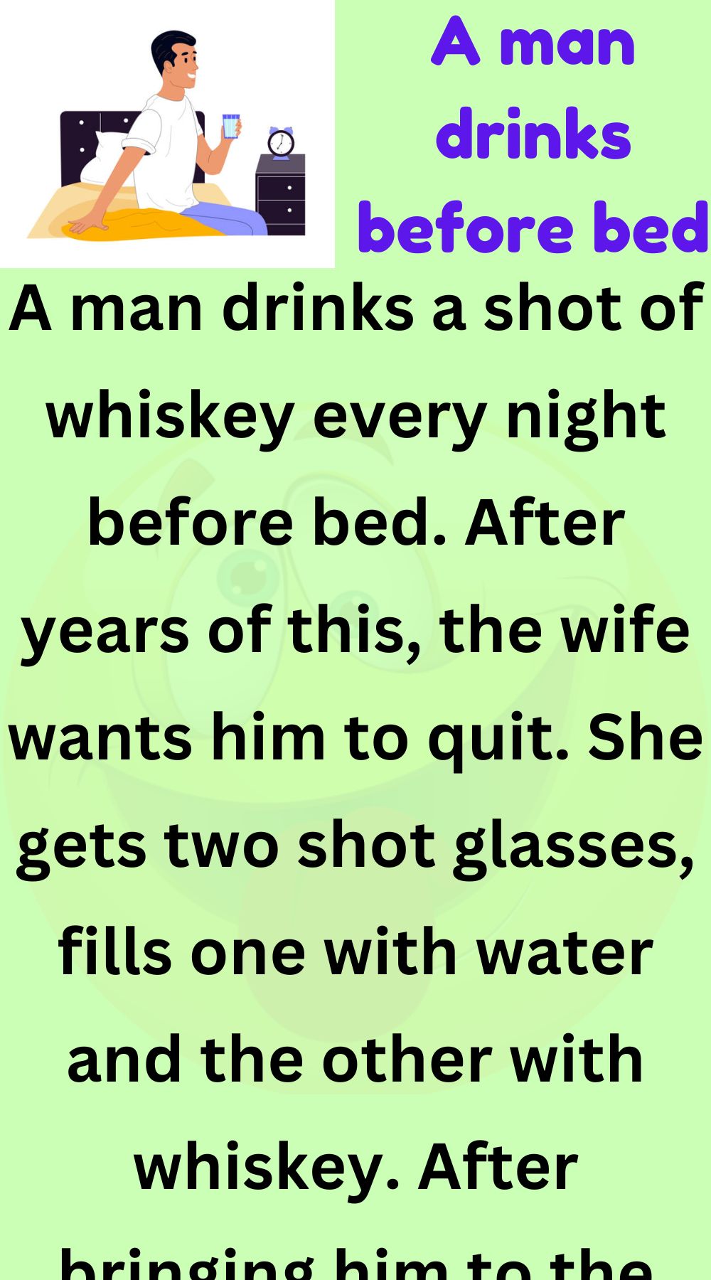 A man drinks before bed