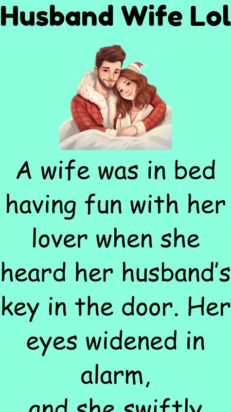 A wife was in bed having fun with her lover