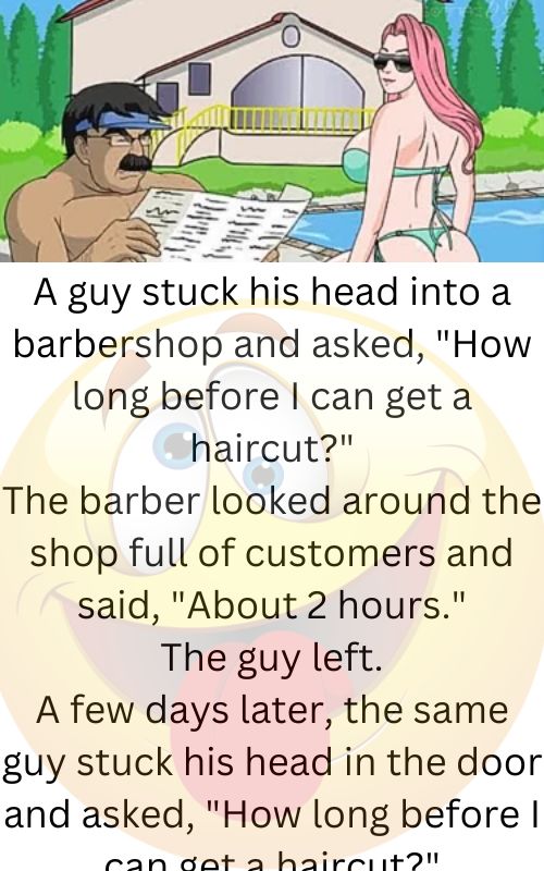 The barber turned to his friend