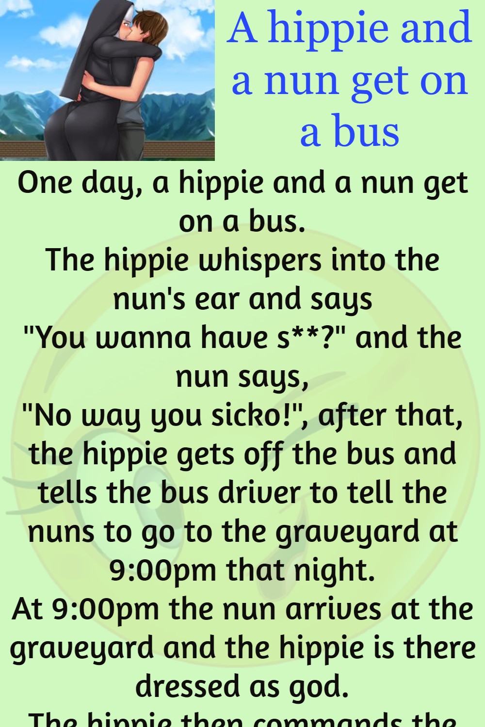 A hippie and a nun get on a bus