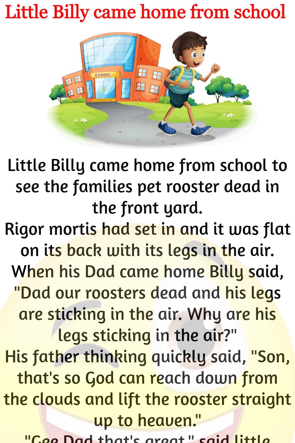 Little Billy came home from school