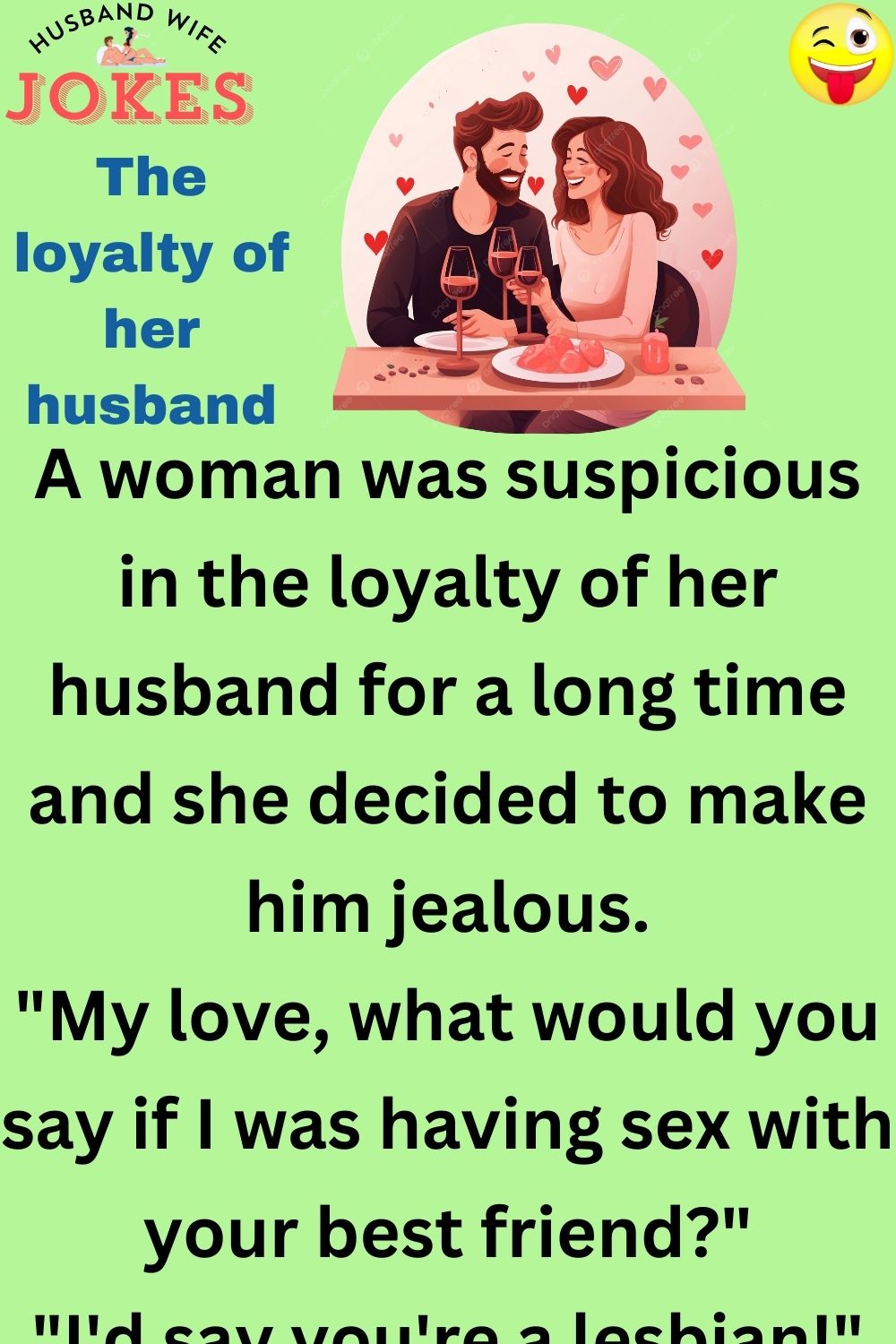 The loyalty of her husband