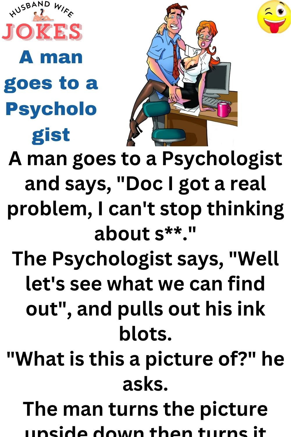 A man goes to a Psychologist