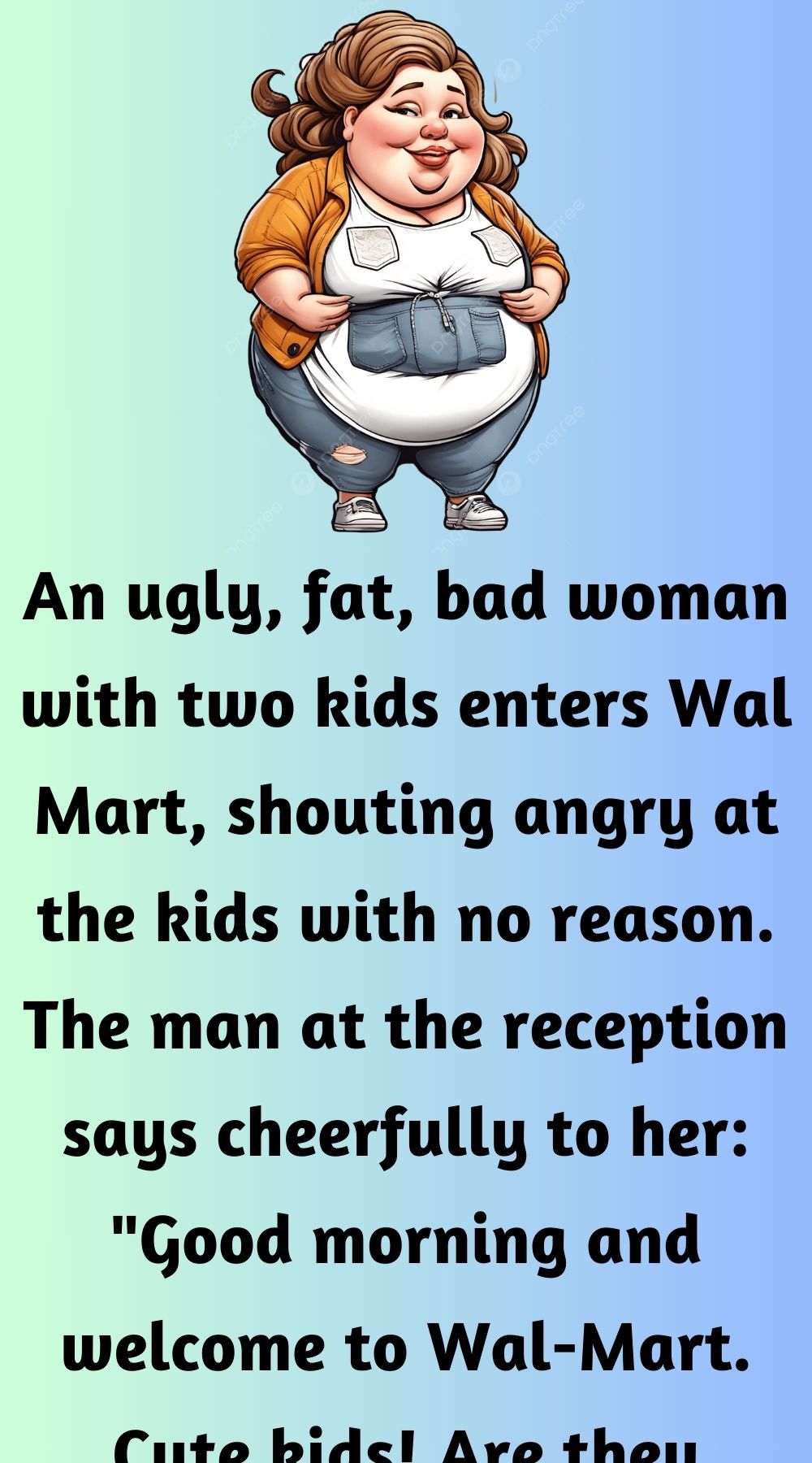 Fat bad woman