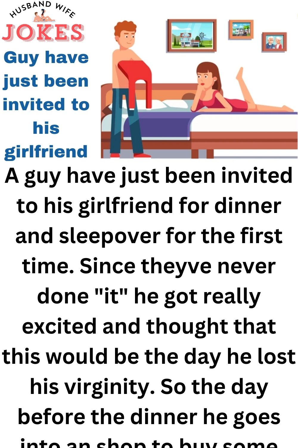 Guy have just been invited to his girlfriend