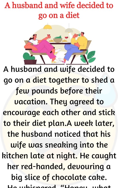 A husband and wife decided to go on a diet