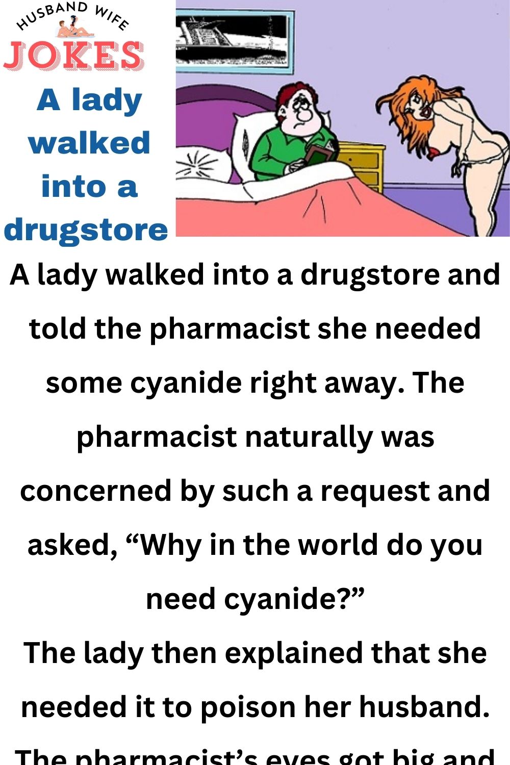 A lady walked into a drugstore 