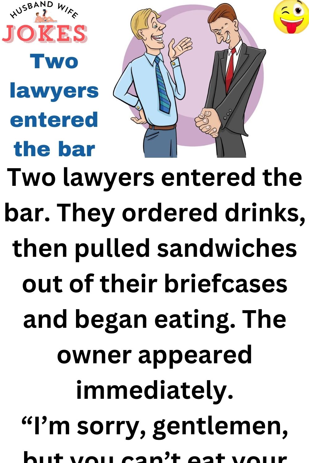 Two lawyers entered the bar